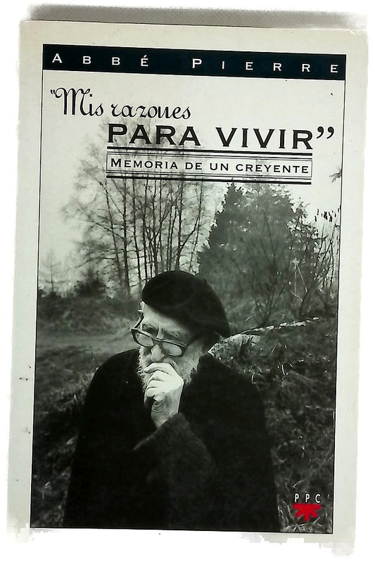 Mis razones para vivir memoria de un creyente
