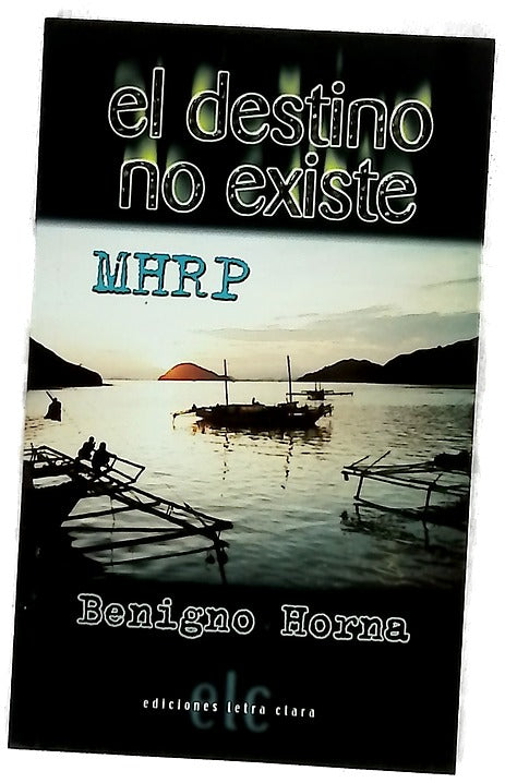 El destino no existe (MHRP)