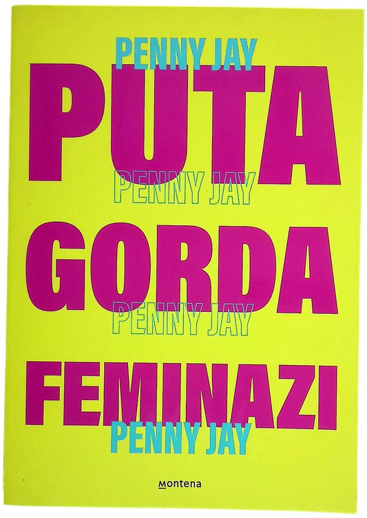 Puta, gorda, feminazi