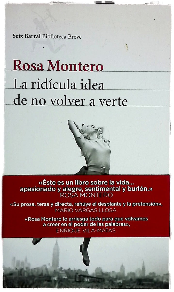 La ridícula idea de no volver a verte