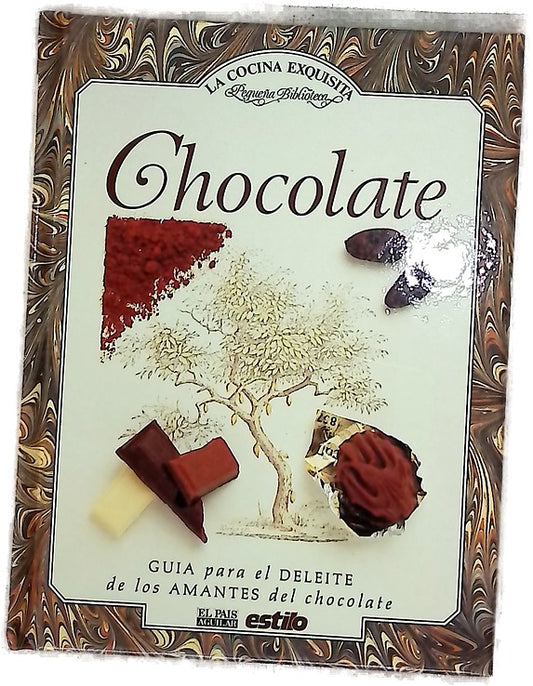 Chocolate: Guía para el deleite de los amantes del chocolate