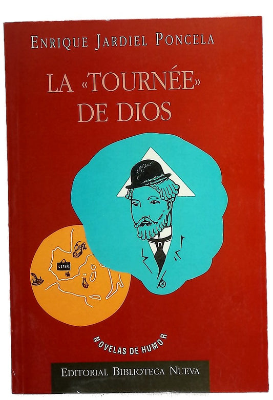 La "tournée" de Dios novela casi divina