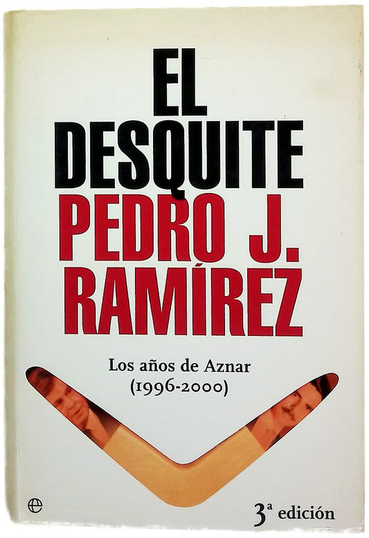 El desquite los años de Aznar (1996-2000)