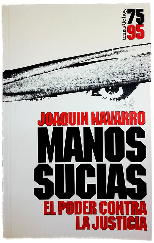 Manos sucias el poder contra la justicia