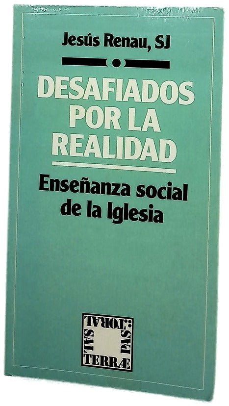 Desafiados por la realidad enseñanza social de la Iglesia