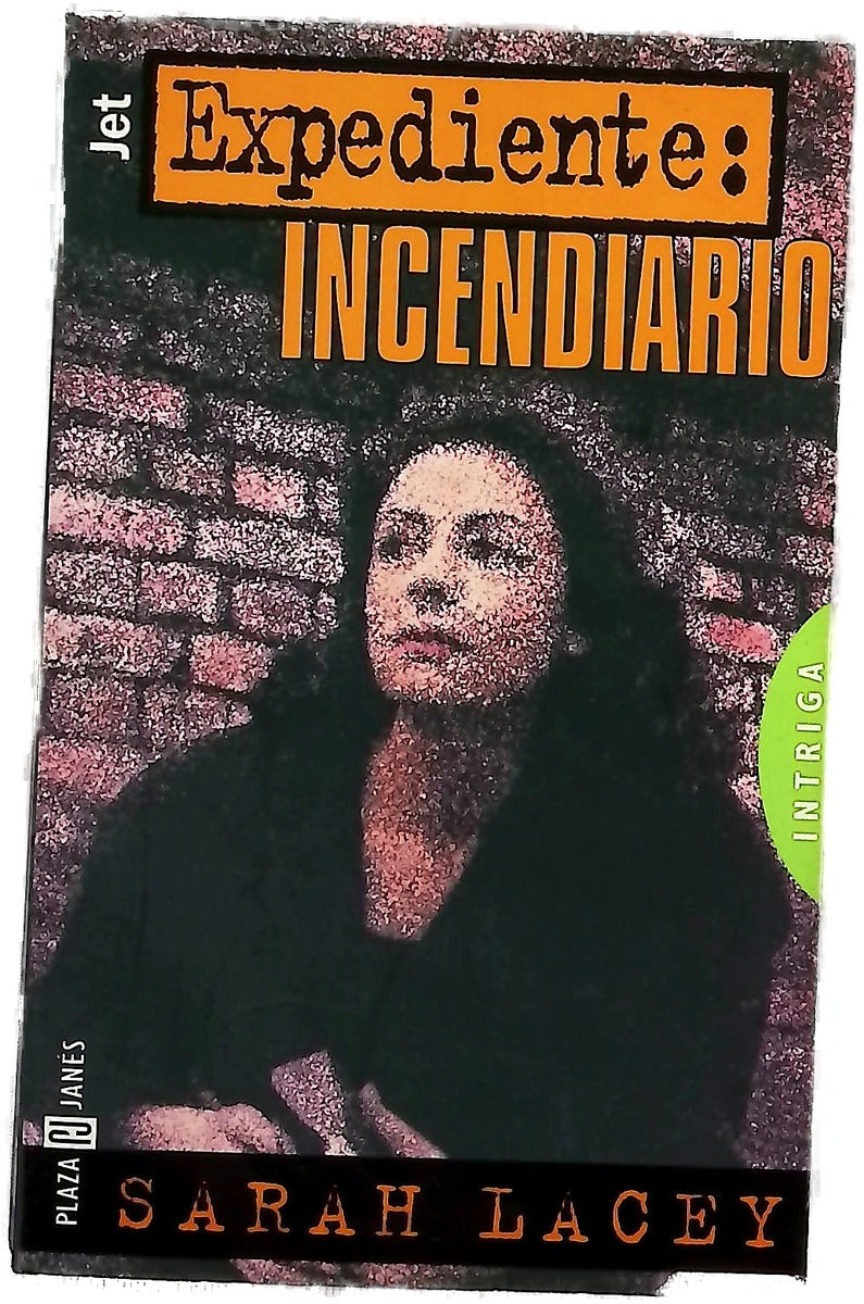 Expediente: incendiario