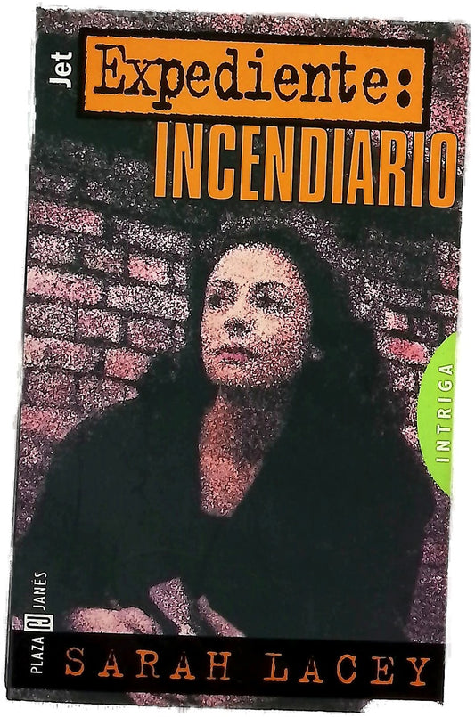 Expediente: incendiario