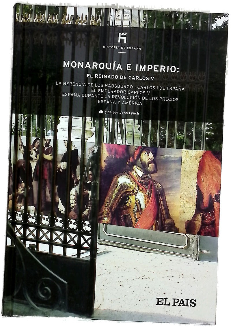 Monarquía e imperio el reinado de Carlos V : la herencia de los Habsburgo, Carlos I de España ...
