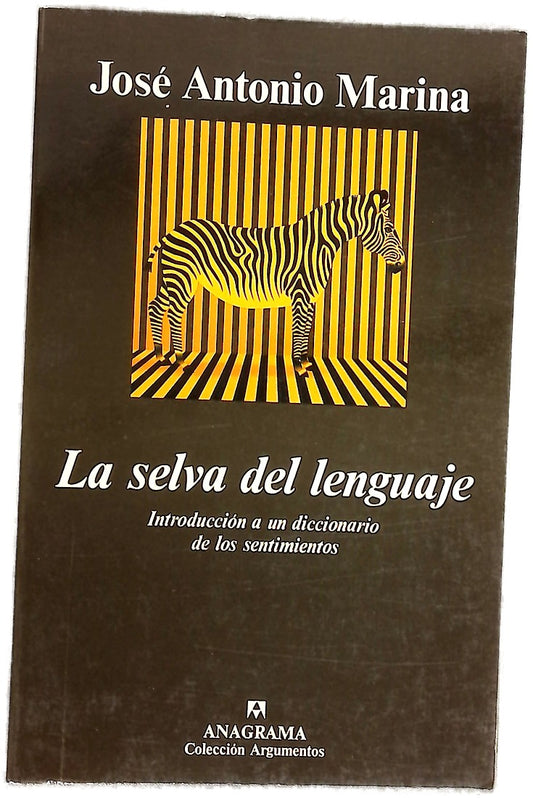 La selva del lenguaje introducción a un diccionario de los sentimientos