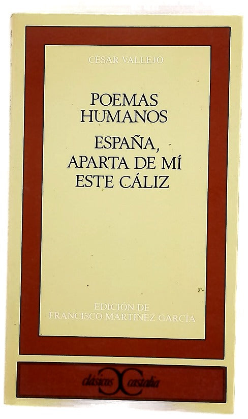 Poemas humanos España, aparta de mí este cáliz
