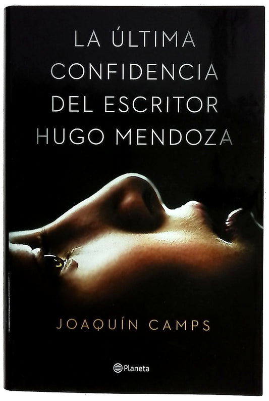 La última confidencia del escritor Hugo Mendoza