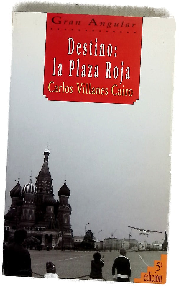 Destino, la Plaza Roja