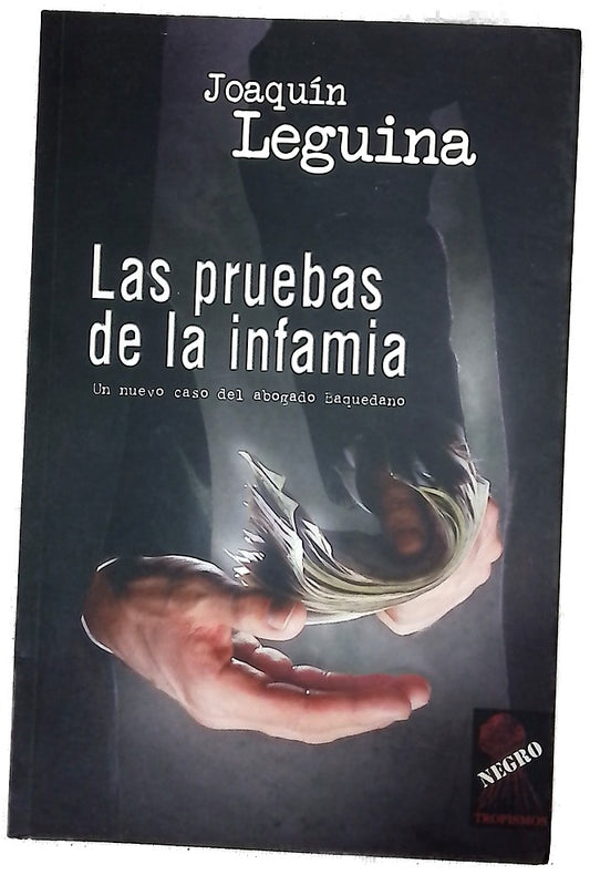 Las pruebas de la infamia