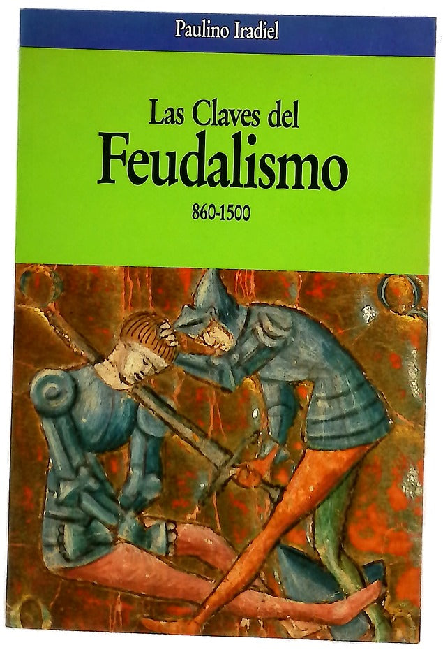Las claves del feudalismo, 860-1500