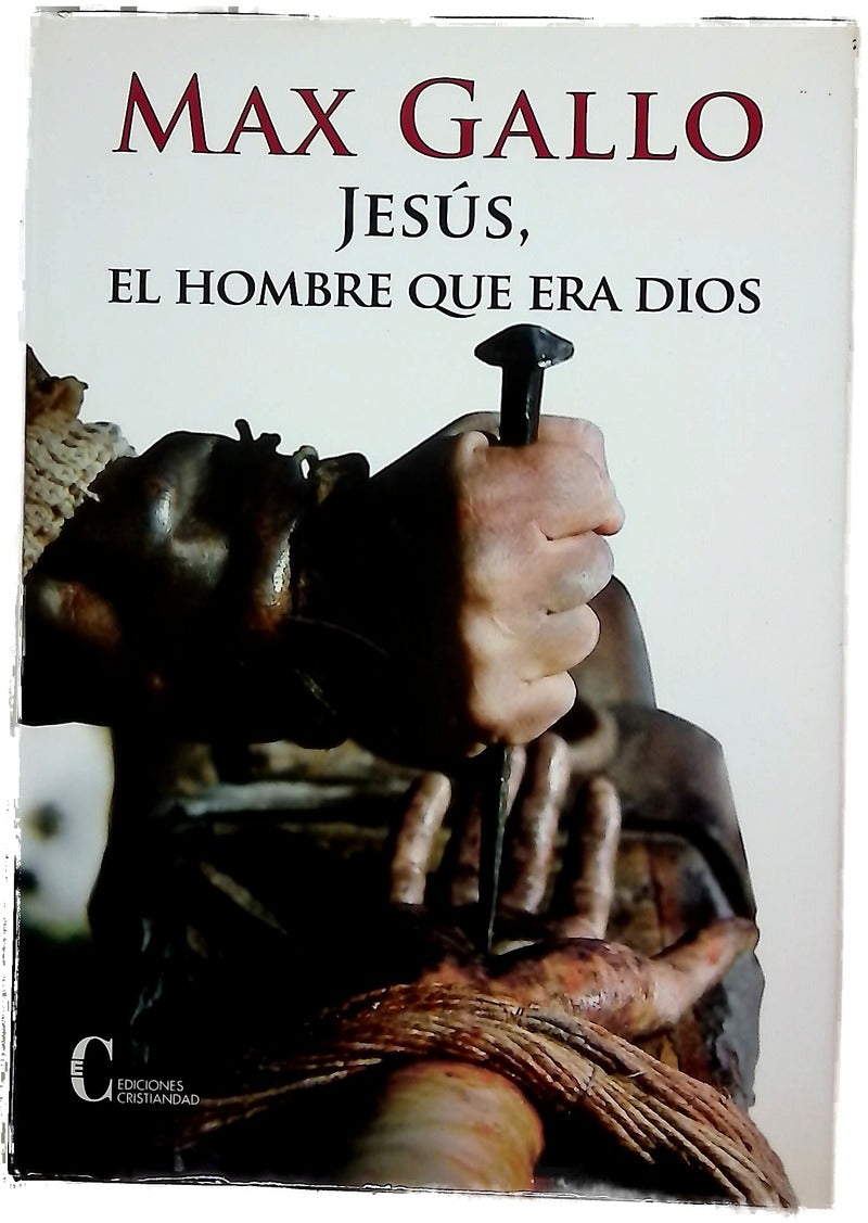 Jesús, el hombre que era Dios