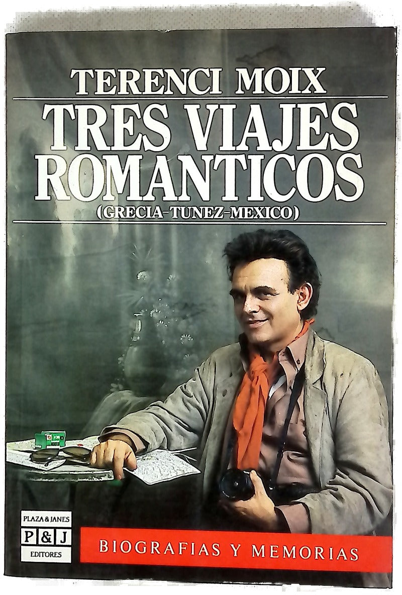 Tres viajes románticos (Grecia-Túnez-México)