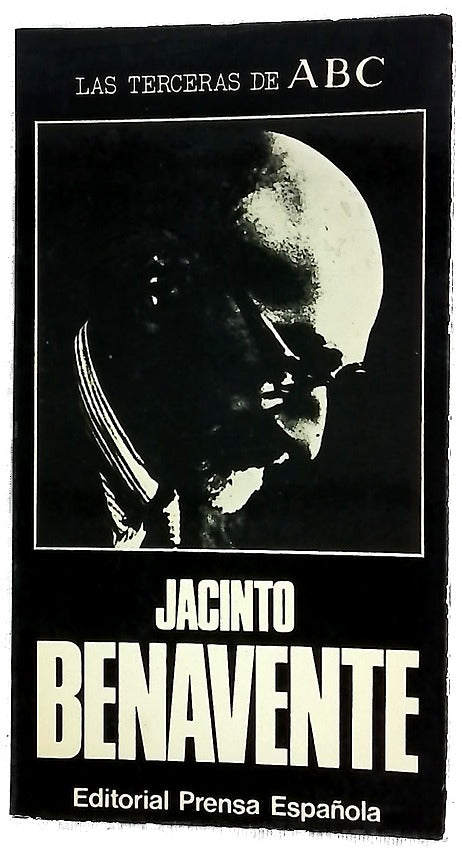 Jacinto Benavente [textos aparecidos en ABC]