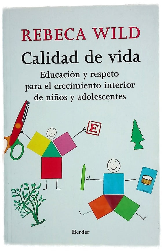 Calidad de vida educación y respeto para el crecimiento interior de niños y adolescentes
