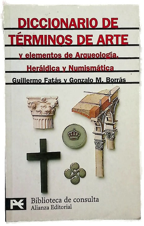 Diccionario de términos de arte y elementos de arqueología, heráldica y numismática