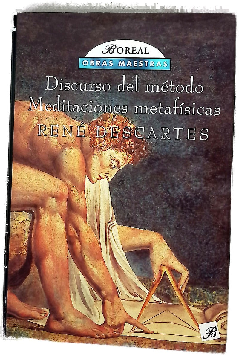 Discurso del método Meditaciones metafísicas