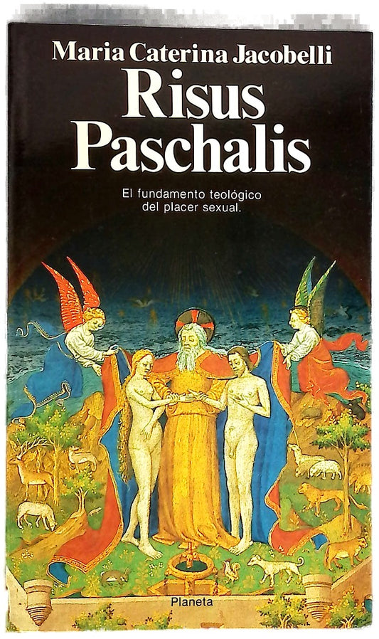 El risus paschalis y el fundamento teológico del placer sexual