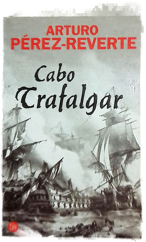 Cabo Trafalgar un relato naval