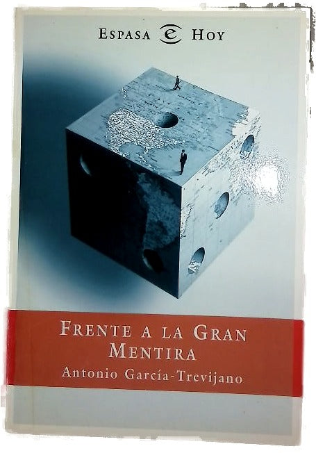 Frente a la gran mentira