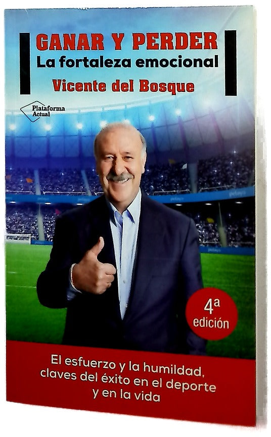 Ganar y perder : la fortaleza emocional