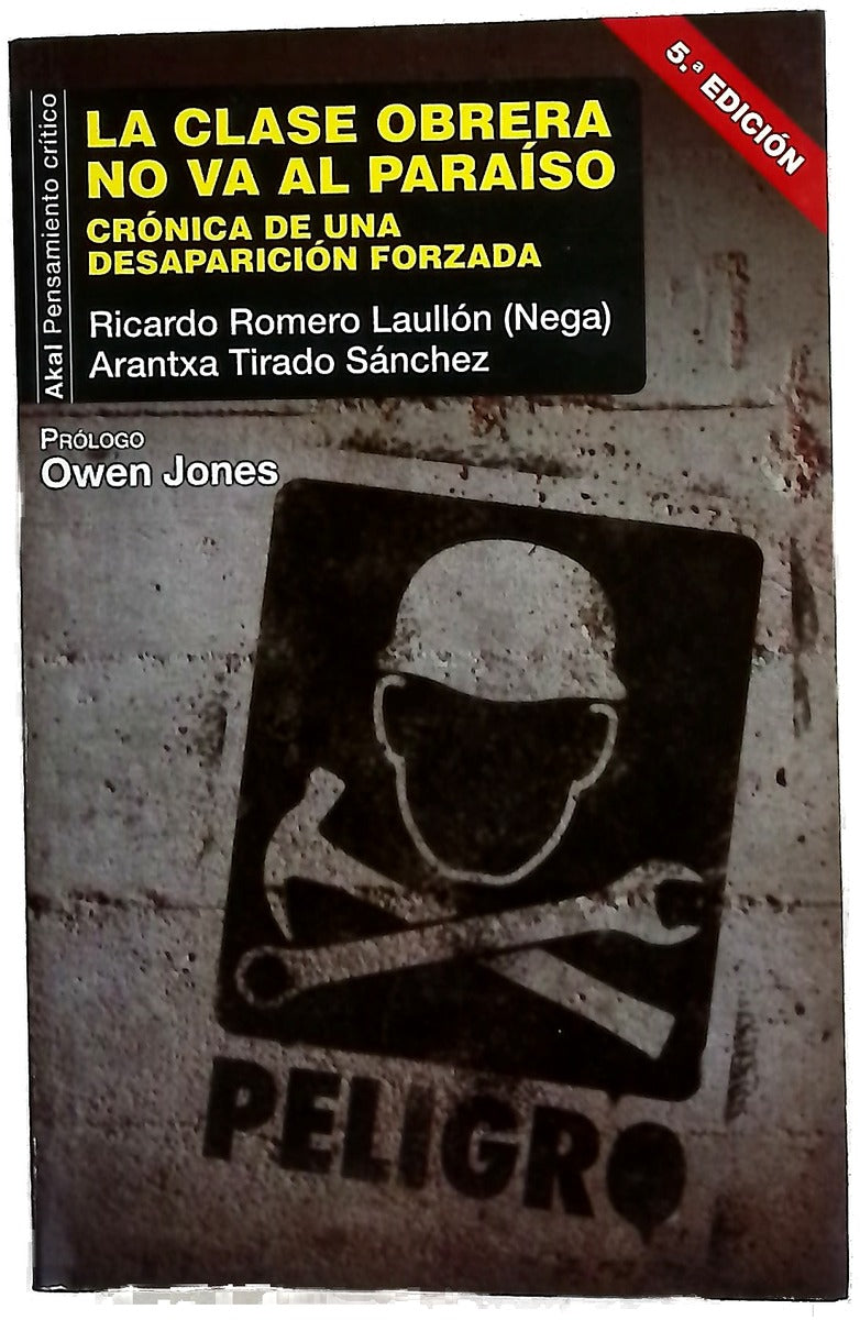La clase obrera no va al paraíso : crónica de una desaparición forzada