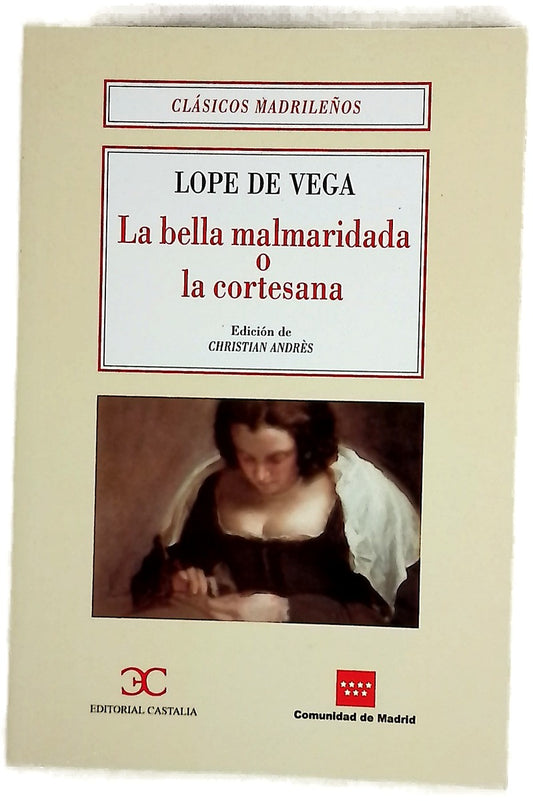 La Bella Malmaridada, O, La Cortesana (Clasicos de Biblioteca Nueva)