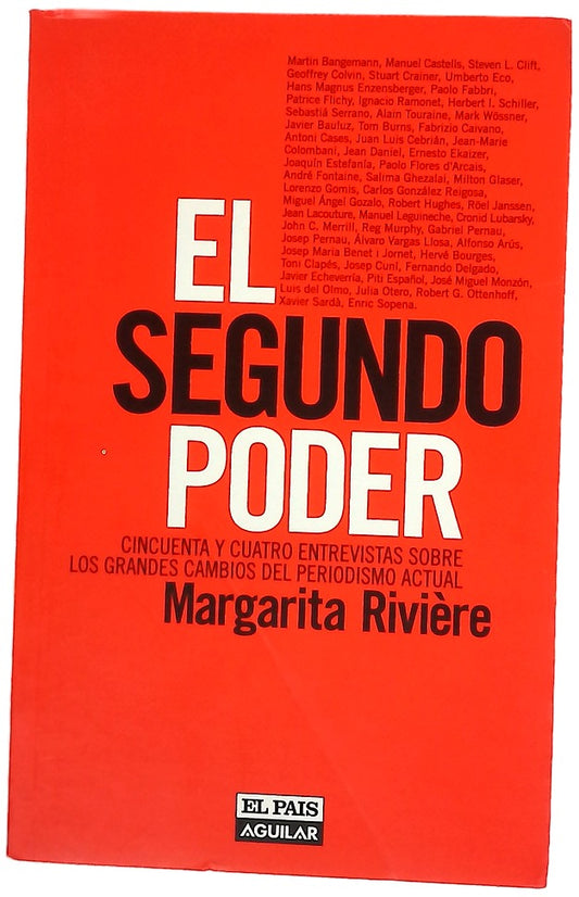 El segundo poder cincuenta y cuatro entrevistas sobre los grandes cambios del periodismo actual