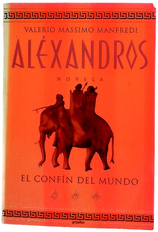 Aléxandros III : el confín del mundo
