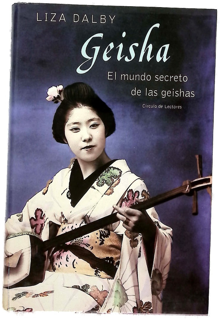 Geisha el mundo secreto de las geishas
