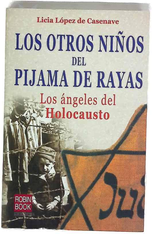 Los otros niños del pijama de rayas los ángeles del holocausto