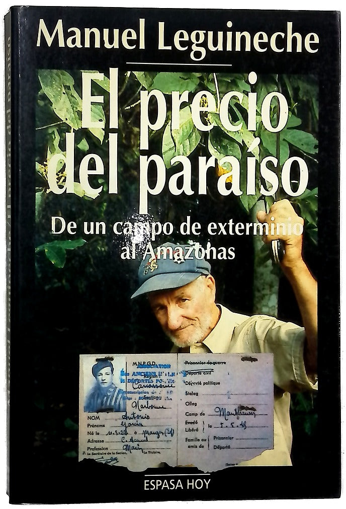 El precio del paraíso de un campo de exterminio al Amazonas