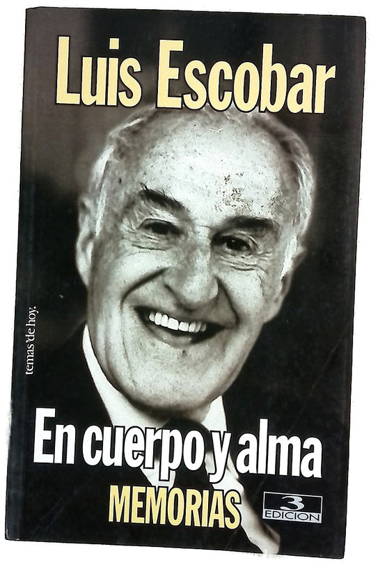 En cuerpo y alma memorias de Luis Escobar, 1908-1991