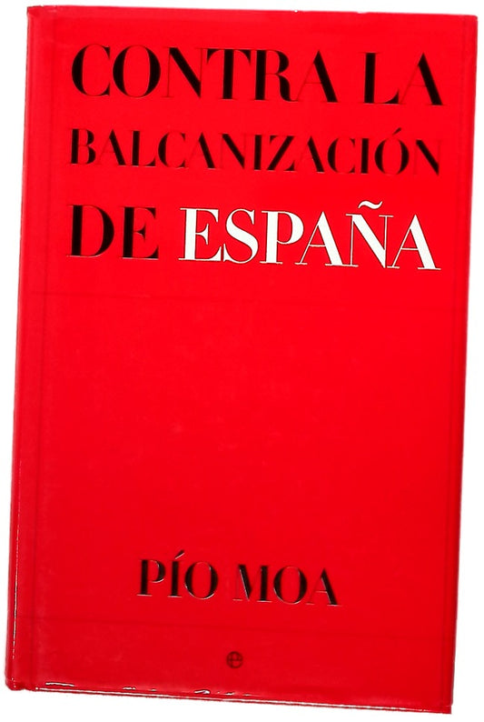 Contra la balcanización de España