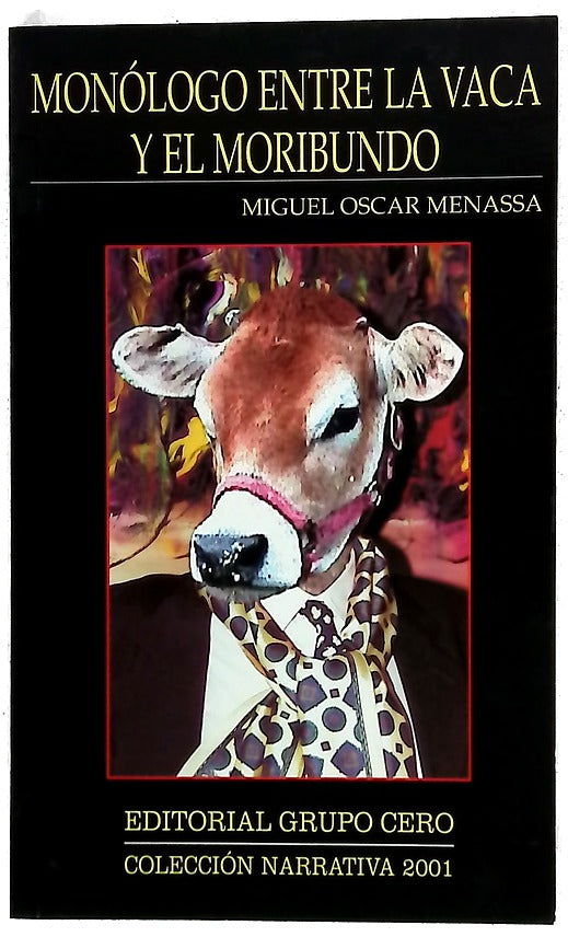 Monólogo entre la vaca y el moribundo