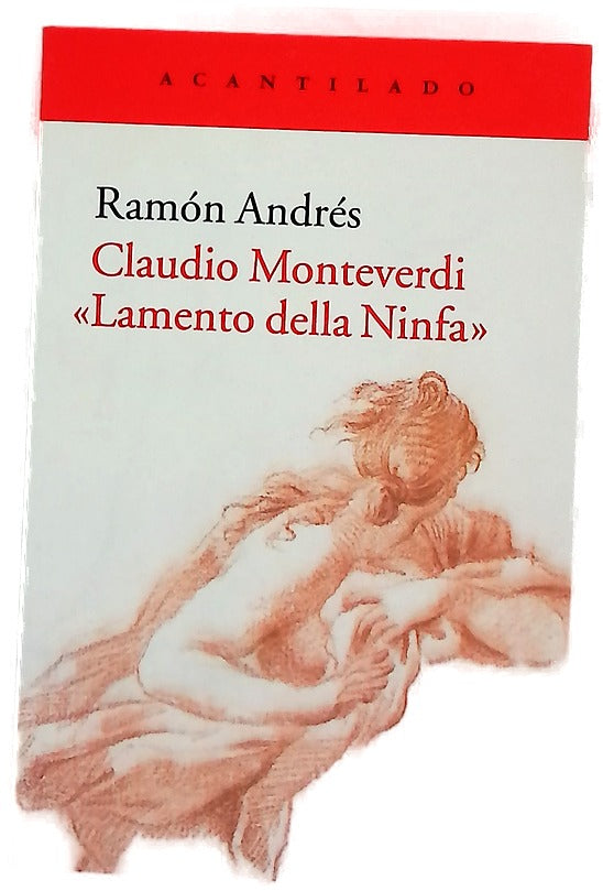 Claudio Monteverdi, "Lamento della Ninfa"