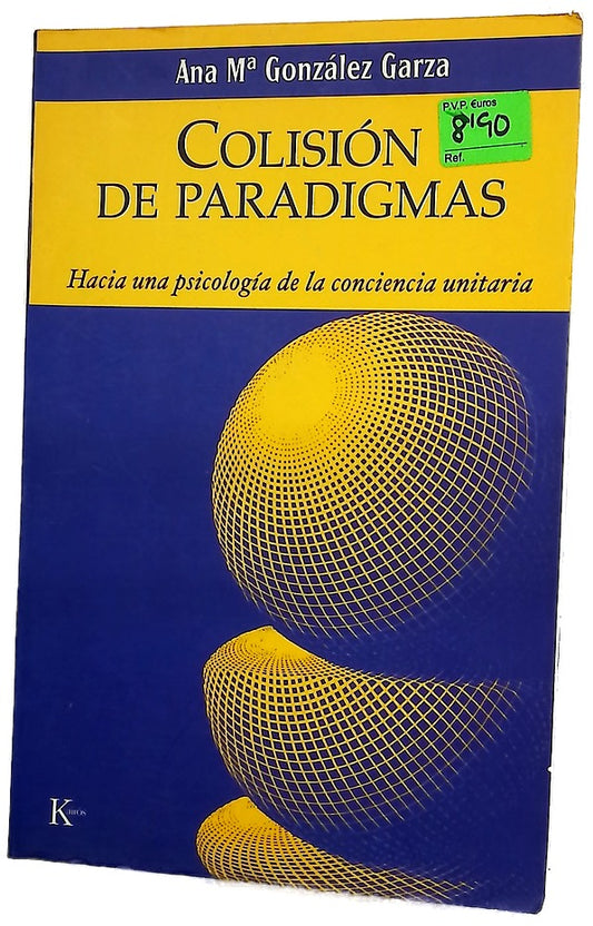 Colisión de paradigmas hacia una psicología de la conciencia unitaria