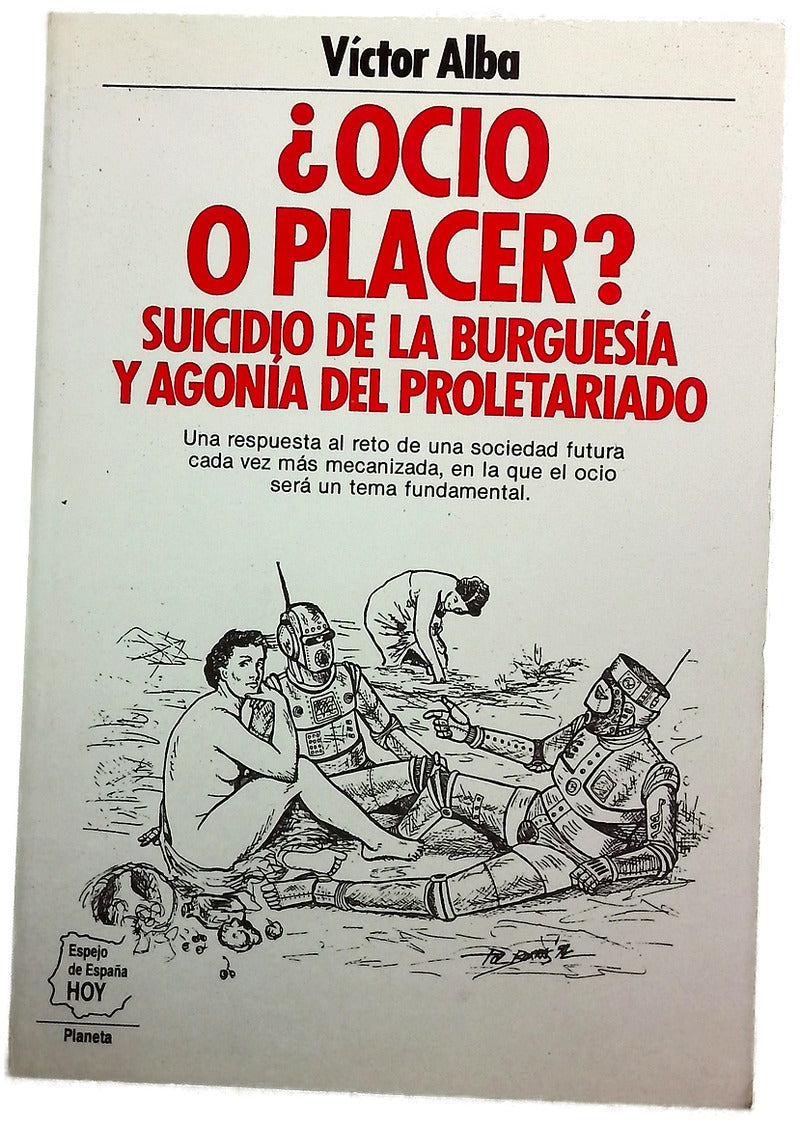 ¿Ocio o placer? suicidio de la burguesía y agonía del proletariado