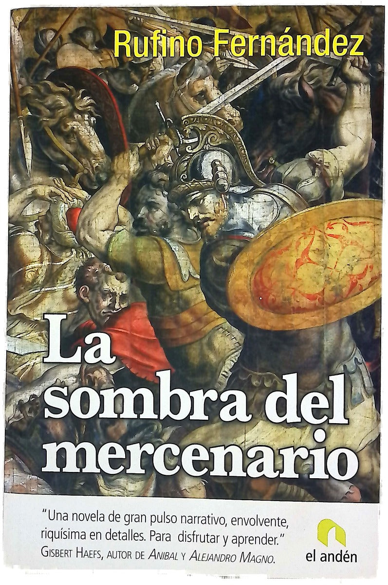 La sombra del mercenario memorias de un viejo íbero