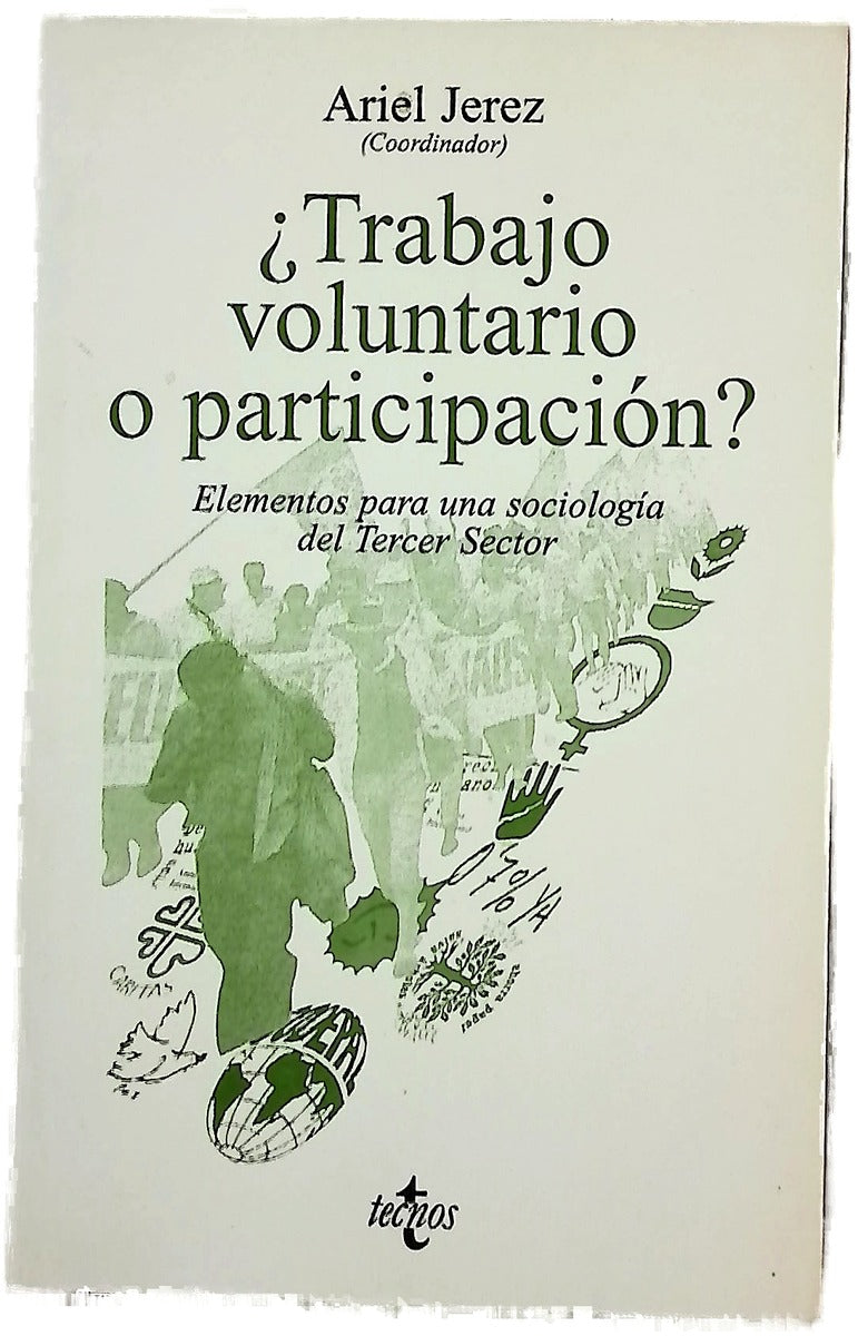 ¿Trabajo voluntario o participación? elementos para una sociología del tercer sector