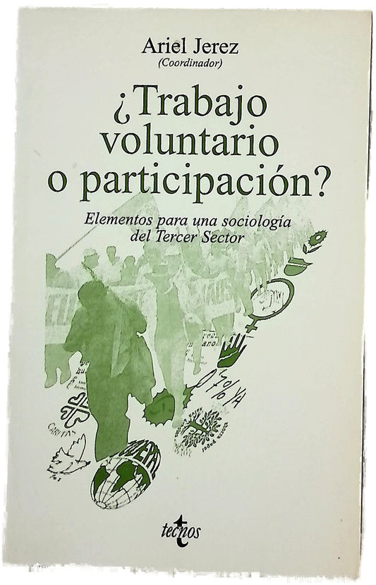 ¿Trabajo voluntario o participación? elementos para una sociología del tercer sector