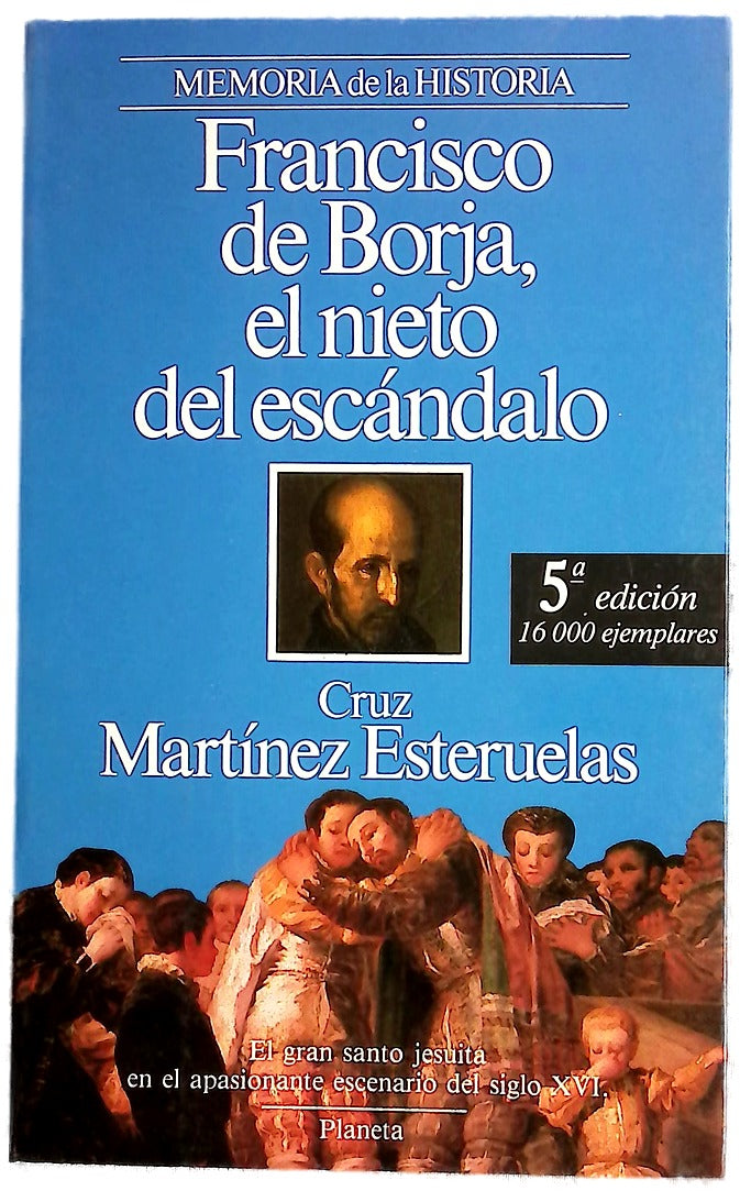 Francisco de Borja, el nieto del escándalo
