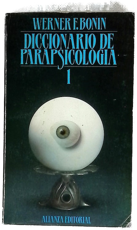 Diccionario de parapsicología Tomo I