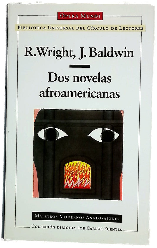 Dos novelas americanas: Hijo nativo ; Ve y dilo en la montaña