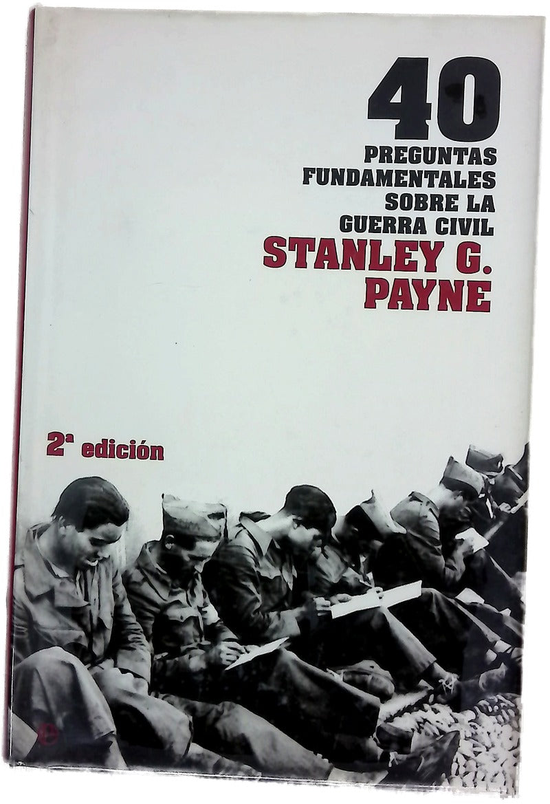 40 preguntas fundamentales sobre la Guerra Civil