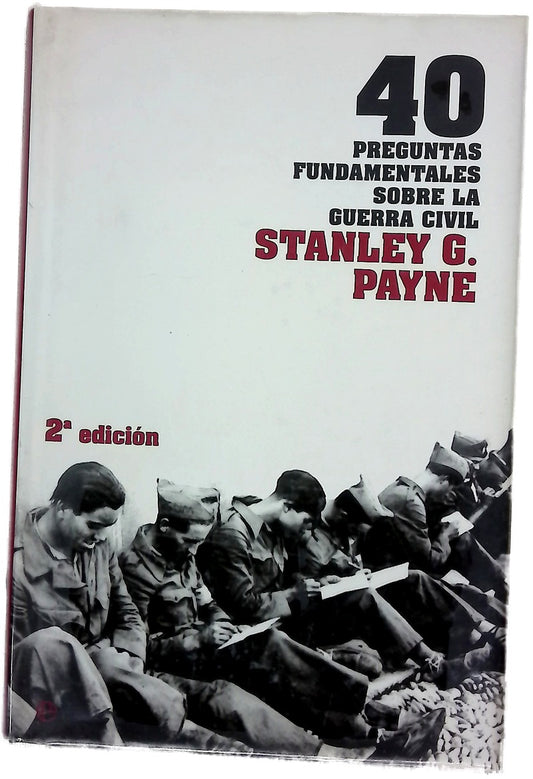 40 preguntas fundamentales sobre la Guerra Civil