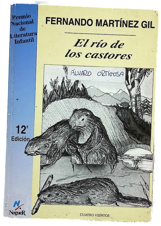 El río de los castores (cuento real, aunque bañado por la más desesperada fantasía)
